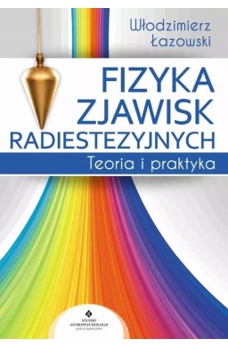 Fizyka zjawisk radiestezyjnych