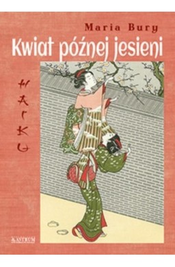 Haiku. Kwiat późnej jesieni