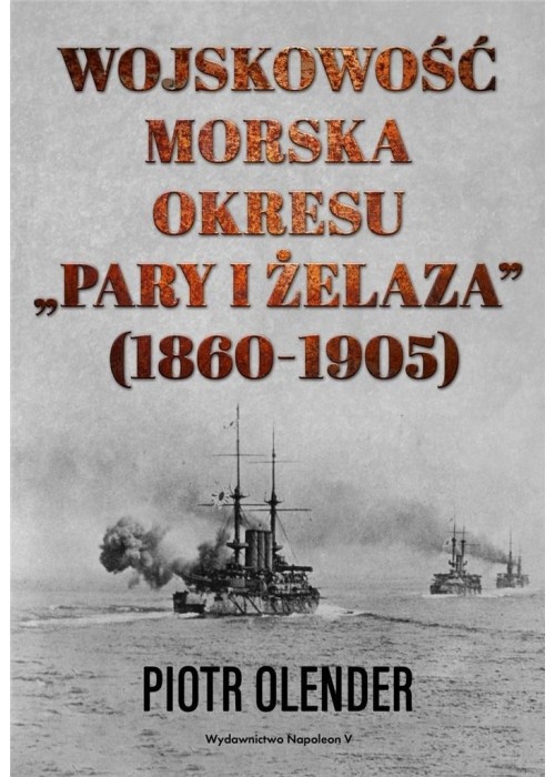 Wojskowość morska okresu pary i żelaza, 1860-1905