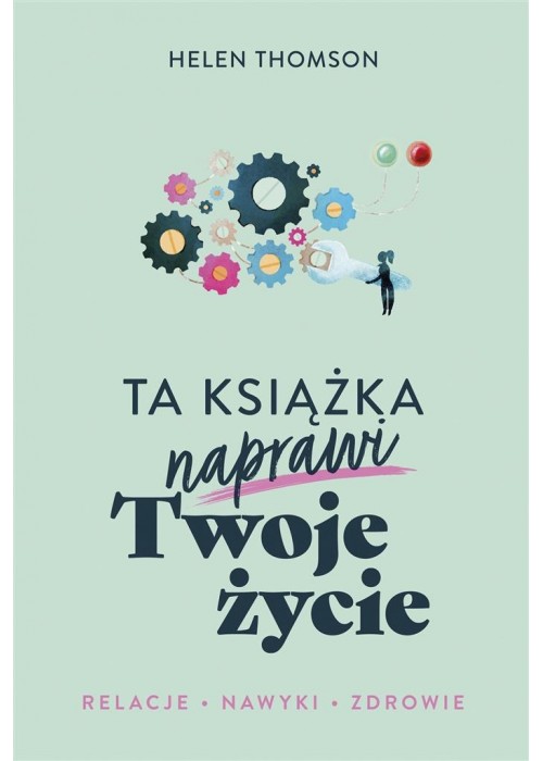 Ta książka naprawi Twoje życie