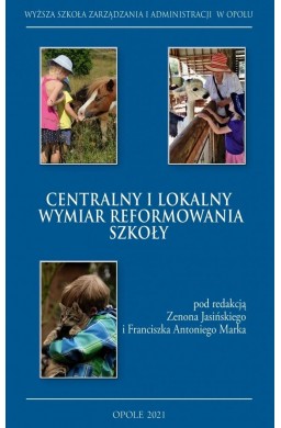 Centralny i lokalny wymiar reformowania szkoły