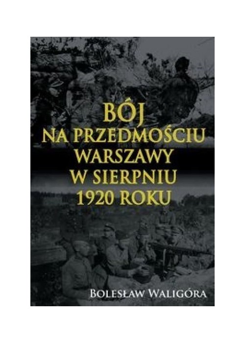 Bój na przedmościu Warszawy w sierpniu 1920 roku