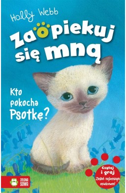 Zaopiekuj się mną. Kto pokocha Psotkę?