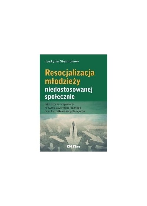 Resocjalizacja młodzieży niedostosowanej społ.