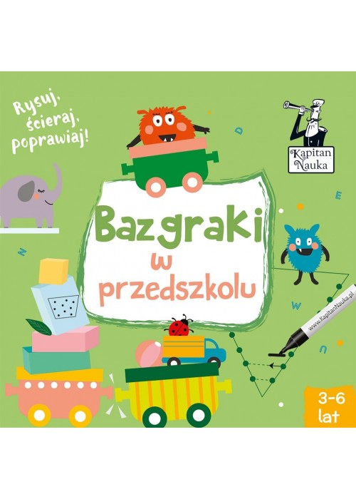 Kapitan Nauka. Bazgraki w przedszkolu