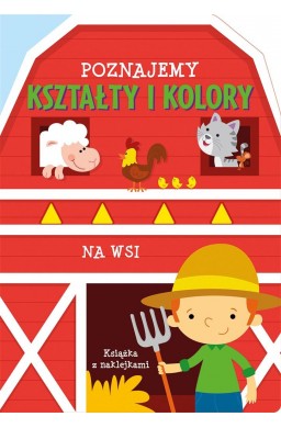 Poznajemy kształty i kolory. Na wsi