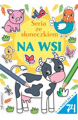 Seria ze słoneczkiem. Na wsi