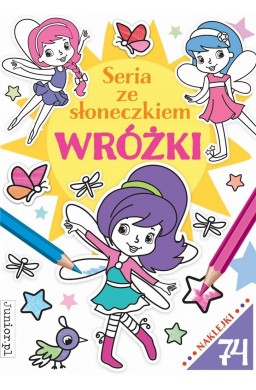 Seria ze słoneczkiem. Wróżki