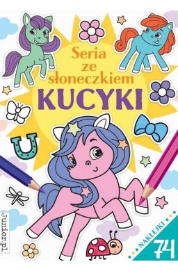 Seria ze słoneczkiem. Kucyki