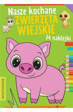 Nasze kochane zwierzęta wiejskie z naklejkami