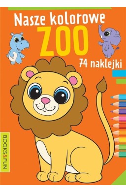 Nasze kolorowe zoo z naklejkami