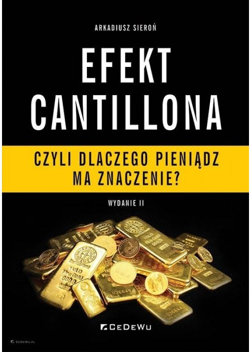 Efekt Cantillona - czyli dlaczego pieniądz ma..