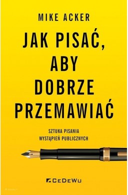 Jak pisać, aby dobrze przemawiać