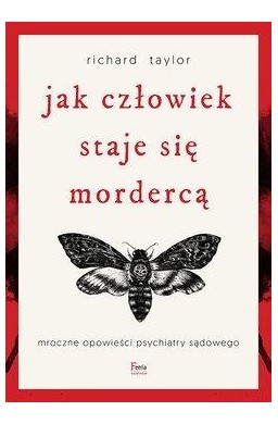 Jak człowiek staje się mordercą w.2022