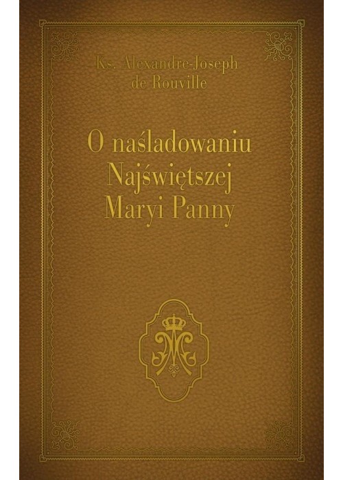 O naśladowaniu Najświętszej Maryi Panny