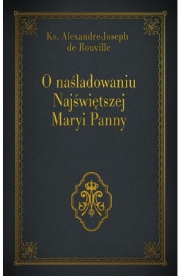 O naśladowaniu Najświętszej Maryi Panny