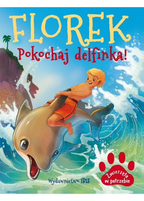 Florek. Pokochaj delfinka