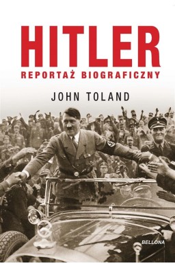 Hitler. Reportaż biograficzny