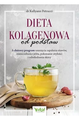 Dieta kolagenowa od podstaw