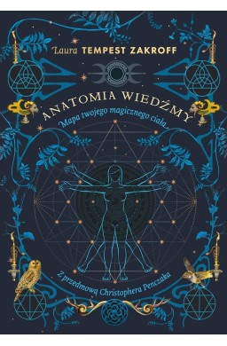 Anatomia wiedźmy. Mapa twojego magicznego ciała