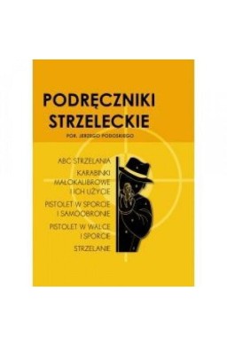 Podręczniki strzeleckie por. Jerzego Podoskiego