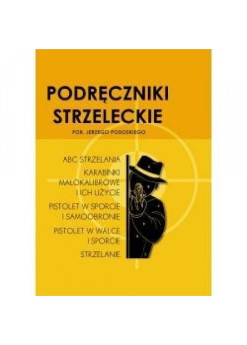 Podręczniki strzeleckie por. Jerzego Podoskiego