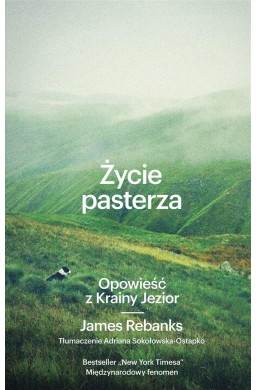 Życie pasterza. Opowieść z Krainy Jezior w.2