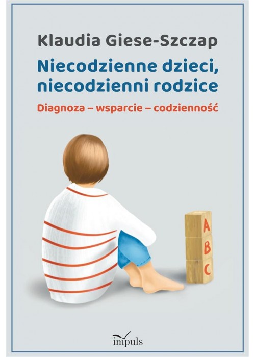 Niecodzienne dzieci, niecodzienni rodzice