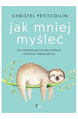 Jak mniej myśleć w.2