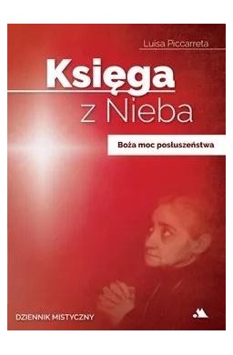 Księga z Nieba T.4 Boża moc posłuszeństwa