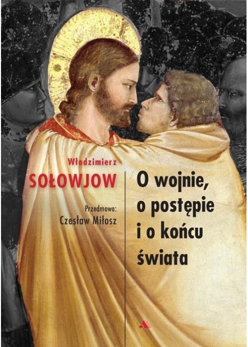 O wojnie, o postępie i końcu świata