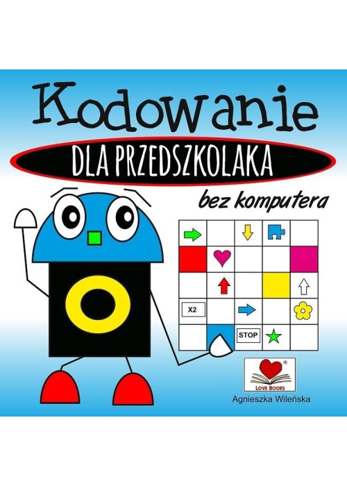 Kodowanie bez komputera dla przedszkolaka