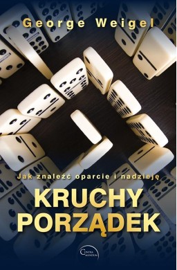 Kruchy porządek. Jak znaleźć oparcie i nadzieję