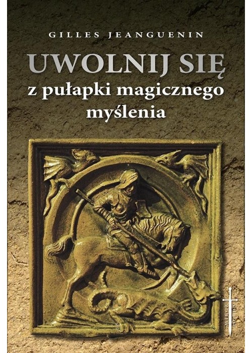 Uwolnij się z pułapki magicznego myślenia