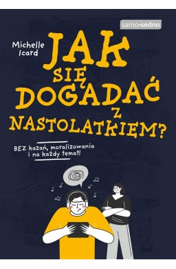 Jak się dogadać z nastolatkiem?