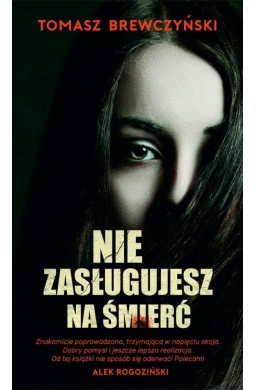 Nie zasługujesz na śmierć