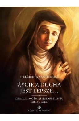 Życie z Ducha jest lepsze..