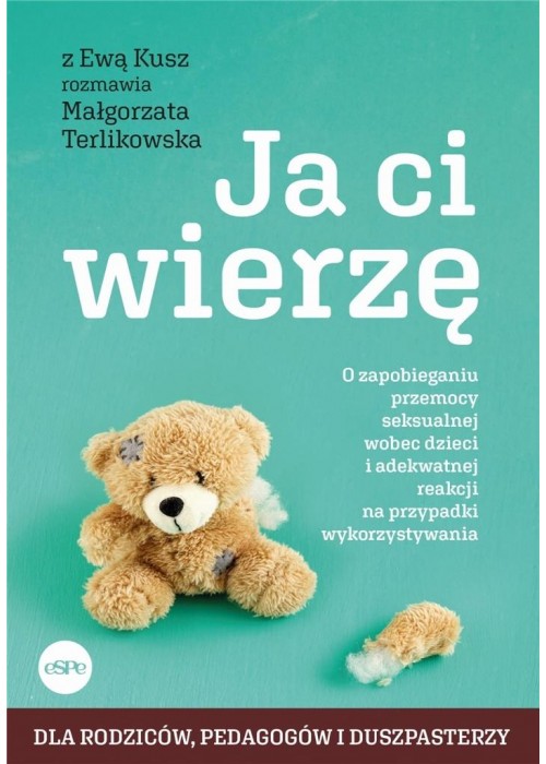 Ja ci wierzę. O zapobieganiu przemocy seksualnej..