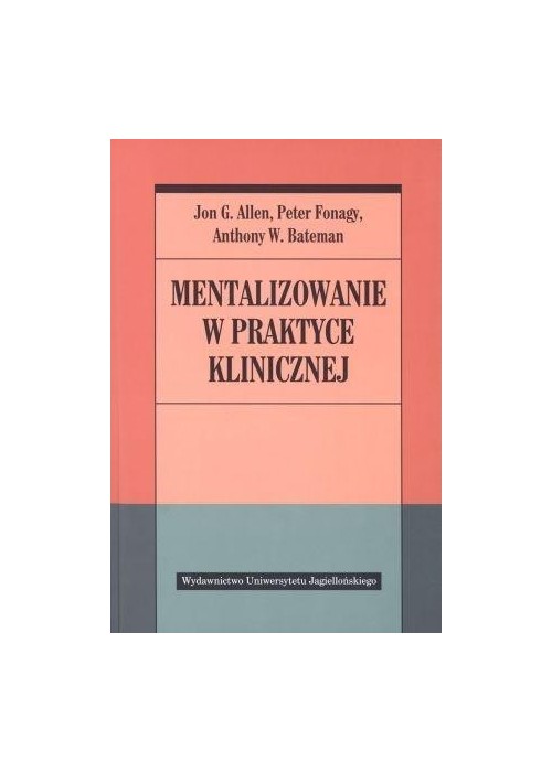 Mentalizowanie w praktyce klinicznej