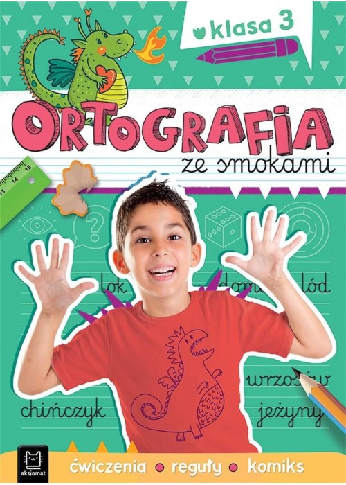 Ortografia ze smokami. Ćwiczenia, reguły, komiks