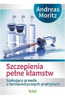 Szczepienia pełne kłamstw