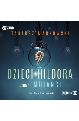 Dzieci Hildora T.1 Mutanci audiobook