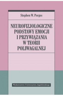 Neurofizjologiczne podstawy emocji i przywiązania