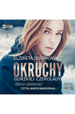 Okruchy gorzkiej czekolady T.1 audiobook