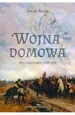 Wojna domowa. Wojny trzech królestw 1638-1660