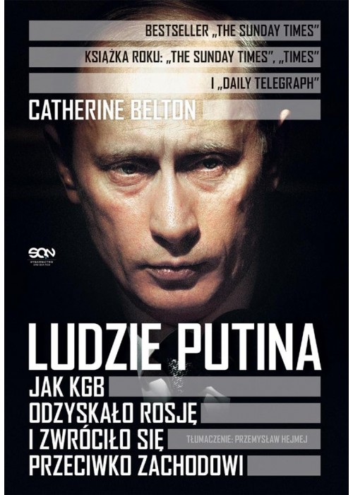 Ludzie Putina. Jak KGB odzyskało Rosję