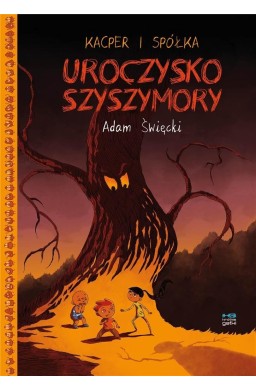 Kacper i spółka. Uroczysko Szyszymory