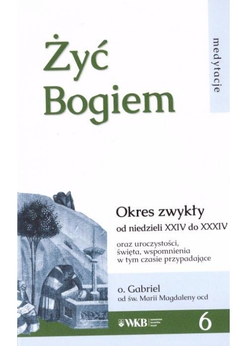 Żyć Bogiem 6