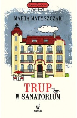 Trup w sanatorium