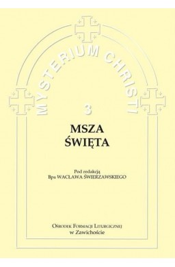 Mysterium Christi 3. Msza Święta